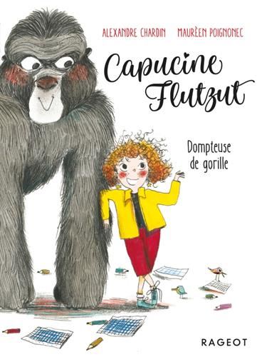 Capucine Flutzut T.02 : Dompteuse de gorille